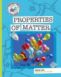 Book Cover for Science Lab. Properties of Matter by Rebecca E Hirsch