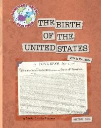 Book Cover for The Birth of the United States by Carol Hand