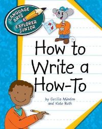 Book Cover for How to Write a How-to by Cecilia Minden, Kate Roth
