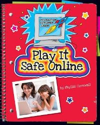 Book Cover for Play It Safe Online by Phyllis Cornwall