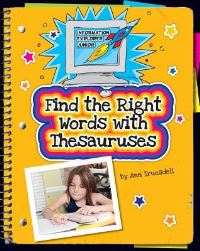 Book Cover for Find the Right Words With Thesauruses by Kara Fribley