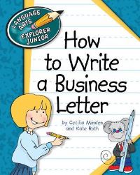 Book Cover for How to Write a Business Letter by Cecilia Minden, Kate Roth