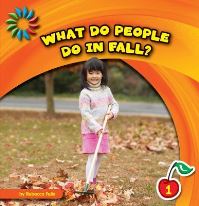 Book Cover for What Do People Do in Fall? by Rebecca Felix