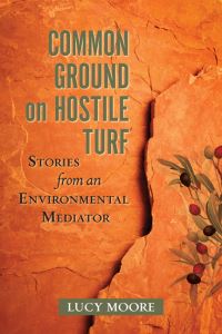 Book Cover for Common Ground on Hostile Turf by Lucy Moore