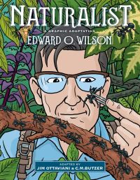Book Cover for Naturalist by Edward O Wilson, Jim Ottaviani, Hilary Sycamore, Edward O Wilson