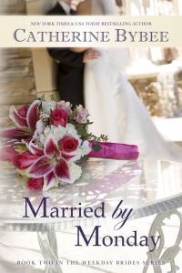 Book Cover for Married by Monday by Catherine Bybee