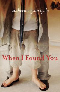 Book Cover for When I Found You by Catherine Ryan Hyde