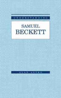 Book Cover for Understanding Samuel Beckett by Alan Astro