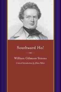 Book Cover for Southward Ho! by William Gilmore Simms