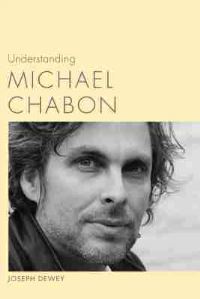 Book Cover for Understanding Michael Chabon by Joseph Dewey