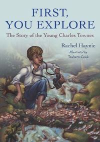 Book Cover for First, You Explore by Rachel Haynie