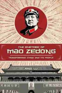 Book Cover for The Rhetoric of Mao Zedong by Xing Lu