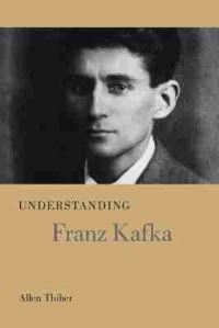Book Cover for Understanding Franz Kafka by Allen Thiher