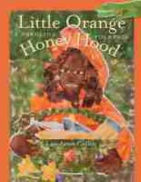 Book Cover for Little Orange Honey Hood by Lisa Anne Cullen