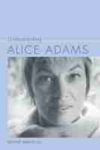 Book Cover for Understanding Alice Adams by Bryant Mangum