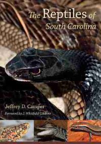 Book Cover for The Reptiles of South Carolina by Jeffrey D Camper