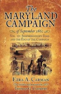 Book Cover for The Maryland Campaign of September 1862. Volume III The Battle of Shepherdstown and the End of the Campaign by Ezra Ayers Carman