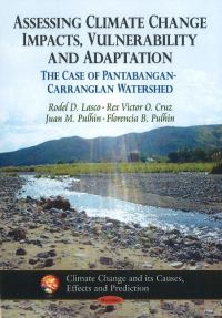 Book Cover for Assessing Climate Change Impacts, Vulnerability and Adaptation the Case of Pantabangan-Carranglan Watershed by Rodel D Lasco