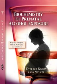 Book Cover for Biochemistry of Prenatal Alcohol Exposure by Ernst van Faassen, Onni Niemelä