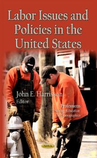 Book Cover for Labor Issues and Policies in the U.S by John E Harrison