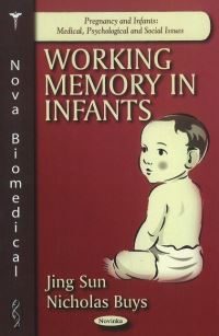 Book Cover for Working Memory in Infants by Jing Sun, Nicholas Buys