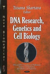Book Cover for DNA Research, Genetics and Cell Biology by Tsisana Shartava