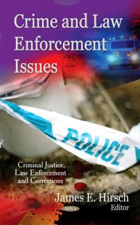 Book Cover for Crime and Law Enforcement Issues by James E Hirsch