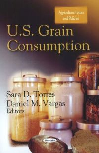 Book Cover for U.S. Grain Consumption by Sara D Torres, Daniel M Vargas