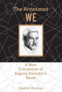 Book Cover for The Annotated We by Evgenii Ivanovich Zamiatin