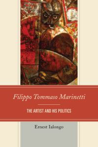 Book Cover for Filippo Tommaso Marinetti by Ernest Ialongo