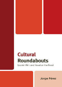 Book Cover for Cultural Roundabouts by Jorge Pérez