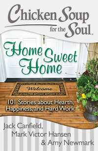 Book Cover for Chicken Soup for the Soul by Jack Canfield, Mark Victor Hansen, Amy Newmark