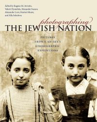 Book Cover for Photographing the Jewish Nation by Eugene M Avrutin