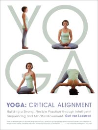 Book Cover for Yoga: Critical Alignment by Gert van Leeuwen