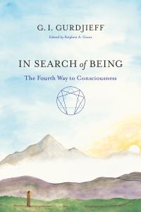 Book Cover for In Search of Being by Georges Ivanovitch Gurdjieff
