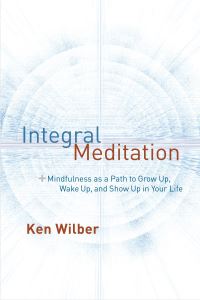 Book Cover for Integral Meditation by Ken Wilber
