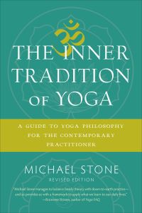 Book Cover for The Inner Tradition of Yoga by Michael Stone