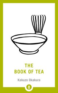 Book Cover for The Book of Tea by Kakuzo Okakura, Inc Shambhala Publications