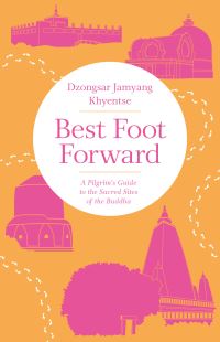Book Cover for Best Foot Forward by Jamyang Khyentse