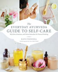 Book Cover for The Everyday Ayurveda Guide to Self-Care by Kate ODonnell