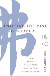 Book Cover for Entering the Mind of Buddha by Reb Anderson