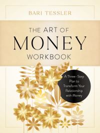 Book Cover for The Art of Money Workbook by Bari Tessler