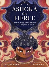 Book Cover for Ashoka the Fierce by Carolyn Kanjuro