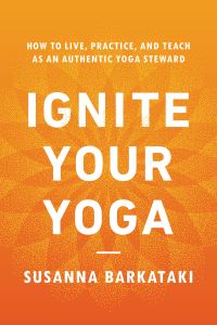 Book Cover for Ignite Your Yoga by Susanna Barkataki