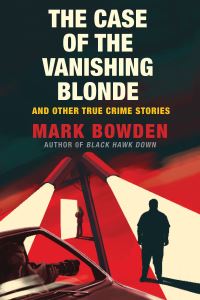 Book Cover for The Case of the Vanishing Blonde by Mark Bowden