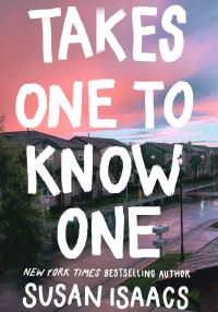 Book Cover for Takes One to Know One by Susan Isaacs