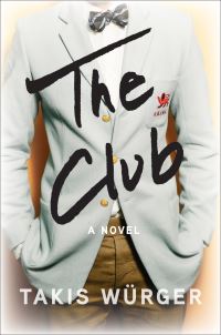 Book Cover for The Club by Takis Würger