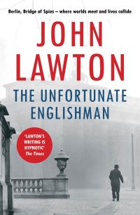 Book Cover for The Unfortunate Englishman by John Lawton