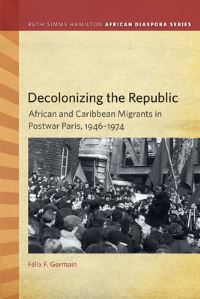 Book Cover for Decolonizing the Republic by Félix F Germain