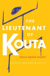 Book Cover for The Lieutenant of Kouta by Massa M Diabaté